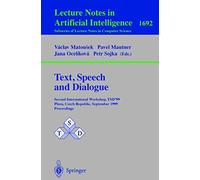 Text, Speech and Dialogue: Second International Workshop, TSD'99 Plzen, Czech Republic, September 13-17, 1999, Proceedings: 1692