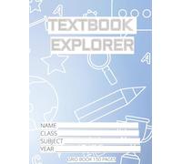 Textbook Explorer: The 150 Page Grid Book - Mastering Efficiency in Learning