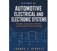 Textbook of Automotive Electrical and Electronic Systems: Principles, Diagnostics, Networks, and Electrified Vehicle Technology