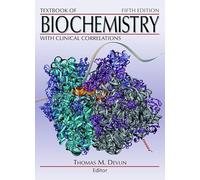 Textbook of Biochemistry With Clinical Correlations