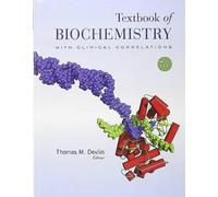 Textbook of Biochemistry With Clinical Correlations