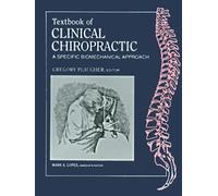 Textbook of Clinical Chiropractic: A Specific Biomechanical Approach