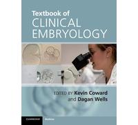 Textbook of Clinical Embryology - Coward Kevin (cur.)