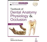 Textbook of Dental Anatomy, Physiology and Occlusion