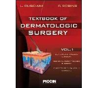 Textbook of dermatologic surgery. Vol. 1