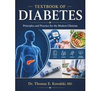 TEXTBOOK OF DIABETES: Principles and Practice for the Modern Clinician