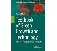 Textbook of Green Growth and Technology: Balancing Ecology, Economy, and Equity