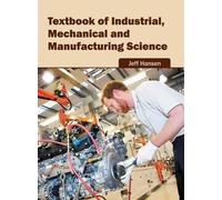 Textbook of Industrial, Mechanical and Manufacturing Science (Copertina rigida)