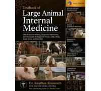 Textbook of Large Animal Internal Medicine: Clinical Decision-Making, Diagnostic Frameworks, and Therapeutic Strategies for Horses, Cattle, Sheep, Goats, Swine, and Camelids: 4
