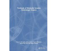 Textbook of Minimally Invasive Gynecologic Surgery