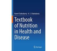 Textbook of Nutrition in Health and Disease