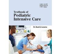 Textbook of Pediatric Intensive Care