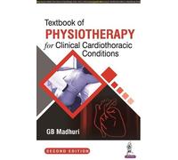 Textbook of Physiotherapy for Clinical Cardiothoracic Conditions (Tascabile)