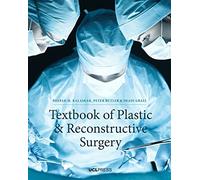 Textbook of Plastic and Reconstructive Surgery