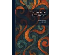 Textbook of Psychiatry