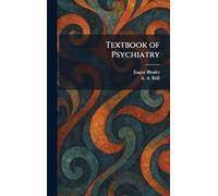 Textbook of Psychiatry