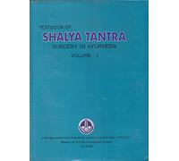 Textbook of Shalya Tantra: Surgery in Ayurveda Volume - l