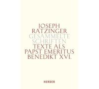 Texte als Papst emeritus Benedikt XVI.: Supplementband