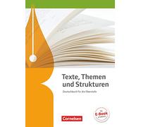 Texte, Themen und Strukturen - Allgemeine Ausgabe. Schülerbuch: Schulbuch