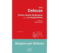 Textes choisis de Bergson: Suivi de Le bergsonisme