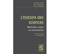 Textes Cles De L'histoire Des Sciences: Methodes, Styles Et Controverses