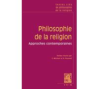 Textes Cles De Philosophie De La Religion: Approches Contemporaines