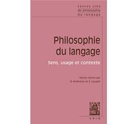 Textes Cles De Philosophie Du Langage: Sens, Usage Et Contexte: 2