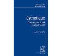 Textes Cles D'esthetique: Connaissance, Art Et Experience