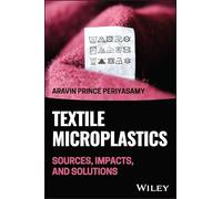 Textile Microplastics in the Environment: Sources, Impacts, and Solutions