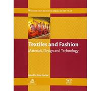 Textiles and Fashion: Materials, Design and Technology