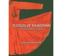 Textiles of Rajasthan: At the Jaipur Court