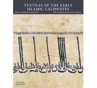 Textiles of the Early Islamic Caliphates (paperback) /anglais