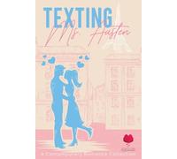 Texting Ms. Austen: A Contemporary Jane Austen Retellings Collection