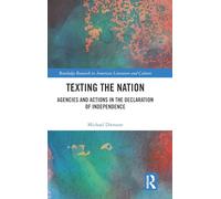 Texting the Nation: Agencies and Actions in the Declaration of Independence