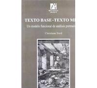 Texto Base-Texto Meta: Un modelo funcional de análisis pretraslativo: 19