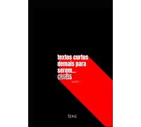 textos curtos demais para serem... CRUÉIS: Prepare-se para um mergulho no abismo dos sentimentos e pensamentos mais sombrios que tive pelos últimos 2 anos.