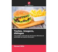 Textos, imagens, diálogos: Uma análise multimodal de três formas diferentes de publicidade da empresa McDonald's