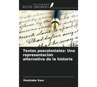 Textos poscoloniales: Una representación alternativa de la historia