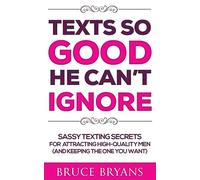 Bruce Bryans Texts So Good He Can't Ignore (Tascabile)