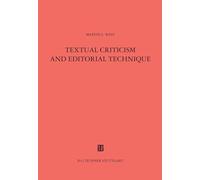 Textual Criticism and Editorial Technique: Applicable to Greek and Latin texts