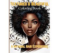 Textured & Beautiful: A Natural Hair Experience Coloring Book