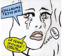 Teyssier, Guillaume - La Femme Invisible