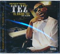 Tez - El Cajon Tez-Tha Album