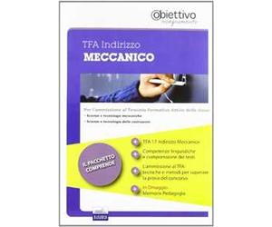 TFA. Indirizzo meccanico. Pacchetto promozionale per la preparazione ai test di accesso. Con software di simulazione