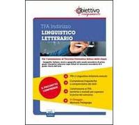 TFA Linguistico-letterario. Pacchetto promozionale per la preparazione ai test di acceso. Con software di simulazione