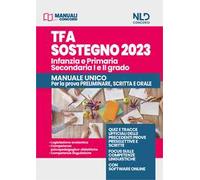TFA sostegno 2023. Infanzia, Primaria e Secondaria (I e II grado). Prova scritta e orale. Nuova ediz. Con software di simulazione