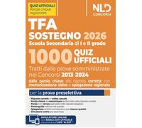 TFA sostegno 2026. 1000 quiz ufficiali per la Scuola Secondaria di I e II grado