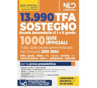 TFA sostegno 2026. 1000 quiz ufficiali per la Scuola Secondaria di I e II grado per la prova preselettiva