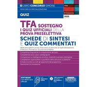 TFA Sostegno - I Quiz Ufficiali della Prova Preselettiva - Schede di Sintesi e Quiz Commentati