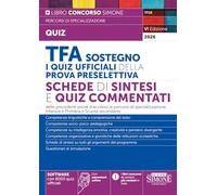 TFA Sostegno. I quiz ufficiali della prova preselettiva. Schede di sintesi e quiz commentati